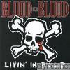 Blood For Blood - Livin' In Exile