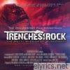 Trenches of Rock - The Documentary Film Soundtrack