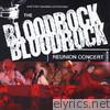 Bloodrock - The Bloodrock Reunion Concert (Live)