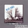 Blue Dogs - Letters from Round O