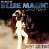 Blue Magic - Soulful Spell - The Best of Blue Magic