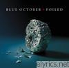 Blue October - Foiled