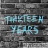 Thirteen Years - EP