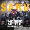 Saru (From Morbid Metal) - Single