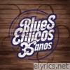 Blues Etílicos 35 Anos
