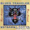 Blues Traveler - Run-Around