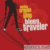 Blues Traveler - Suzie Cracks the Whip