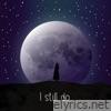 I Still Do - Single