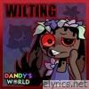 Wilting (feat. OR3O, Toastymarshmellow, Sam Haft & Andrew Underberg) - Single