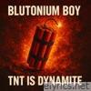 Tnt Is Dynamite - Single