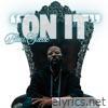 On It - Single