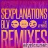 Blv - Sexplanations (Remixes) [feat. Jay Novus] - EP