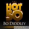 The Hot 50 - Bo Diddley (Fifty Classic Tracks)