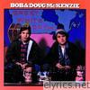 Bob & Doug Mckenzie - Great White North