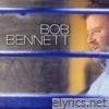 Bob Bennett - The View from Here