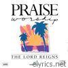 The Lord Reigns (feat. Integrity's Hosanna! Music)