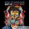Bob Schneider - Best of Frunk 2015