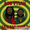 Bob Vylan - Sick Sad World - Single