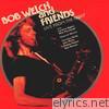 Bob Welch - Live from the Roxy (Live)
