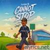 Cannot stop - Single