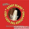 Bobby Bland - Unmatched… The Very Best Of