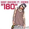 Bobby Brackins - 180 (feat. Jeremih) - Single