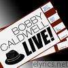 Bobby Caldwell: Live!