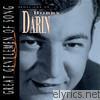 Great Gentlemen of Song: Spotlight On Bobby Darin