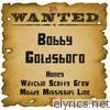 Wanted: Bobby Goldsboro