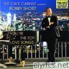 The Cafe Carlyle Presents Bobby Short: You're the Top