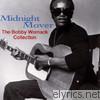 Bobby Womack - Midnight Mover / The Bobby Womack Story