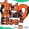 And What Else? - Single