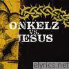 Onkelz vs. Jesus - EP