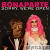 Bonaparte - Sorry We're Open