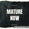 MATURE NOW - Single