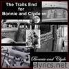 Bonnie & Clyde - The Trails End for Bonnie and Clyde - Single