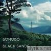 Bonobo - Black Sands