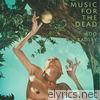 Music for the Dead