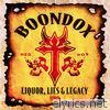 Boondox - Liquor, Lies and Legacy