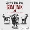 Goat Talk 4 If I have To Leave Again