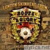 Booze & Glory - London Skinhead Crew