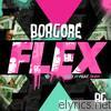 Borgore - Flex - EP