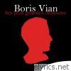 Boris Vian : Ses plus grandes chansons