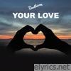 Your Love - Single