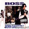 Boss - Born Gangstaz