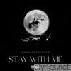 Stay With Me (feat. NFU) - Single