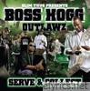 Boss Hogg Outlawz - Serve & Collect (Slim Thug Presents Boss Hogg Outlawz)