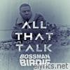 Bossman Birdie - All That Talk - Single