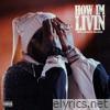 How I'm Livin - Single