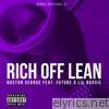 Boston George - Rich Off Lean (feat. Future & Lil Boosie) - Single
